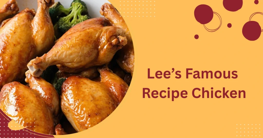 Lee’s Famous Recipe Chicken