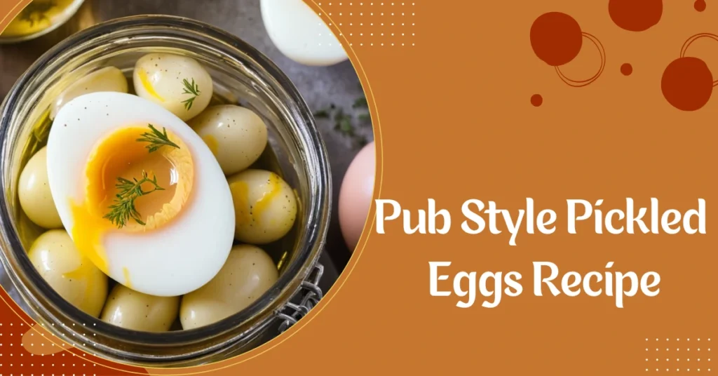 Pub Style Pickled Eggs Recipe
