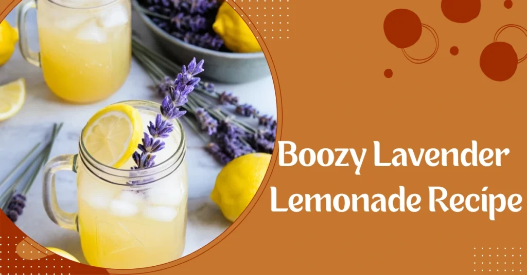 Boozy Lavender Lemonade Recipe