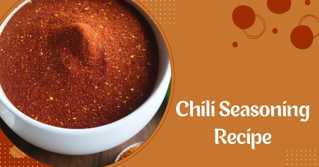 Chili Seasoning Recipe