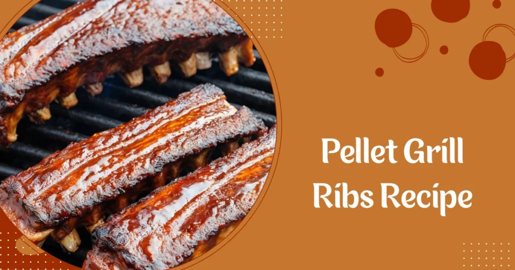 Pellet Grill Ribs Recipe
