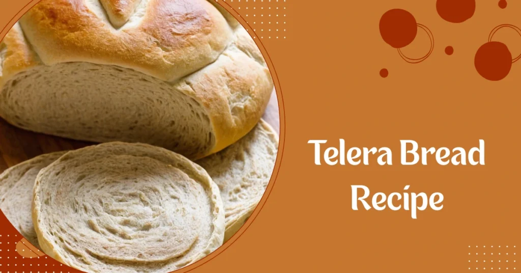 Telera Bread Recipe
